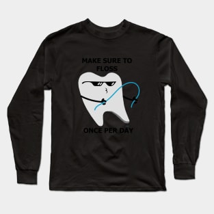 Floss Every Day Long Sleeve T-Shirt